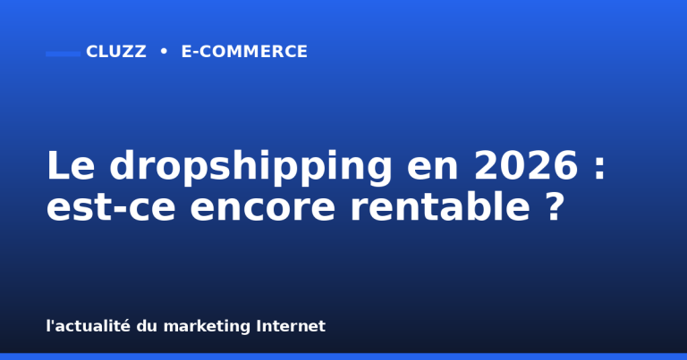Le dropshipping en 2026 : est-ce encore rentable ?