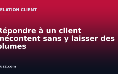 Répondre à un client mécontent sans y laisser des plumes