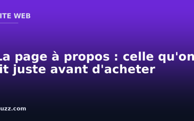 La page à propos : celle qu&rsquo;on lit juste avant d&rsquo;acheter