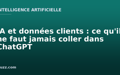 IA et données clients : ce qu&rsquo;il ne faut jamais coller dans ChatGPT